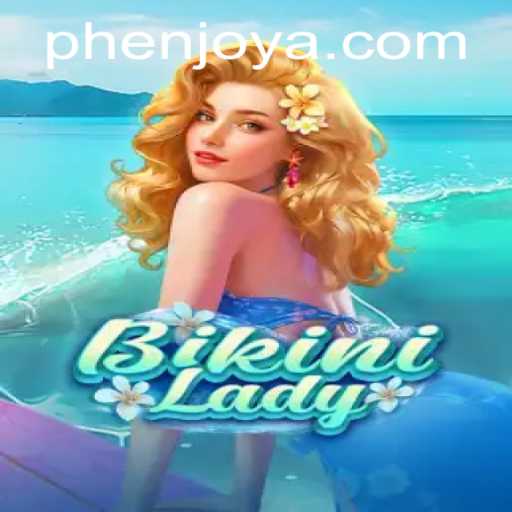 Explore the Exciting World of BikiniLady: A Phenjoy Gaming Experience