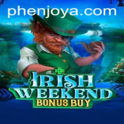 Exploring the Excitement of IrishWeekendBonusBuy: A Phenjoy Experience