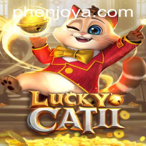 Exploring LuckyCatII by Phenjoy: A Modern Gaming Phenomenon